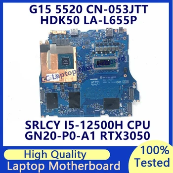 CN-053JTT 053JTT 53JTT За DELL G15 5520 дънна Платка на лаптоп с процесор SRLCY I5-12500H GN20-P0-A1 RTX3050 LA-L655P 100% Тествани в добро състояние