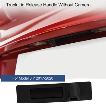 Новост 2017-2020 година на издаване, Дръжка за премахване на капака на задния багажник, капак, без камера 1095949-00-E